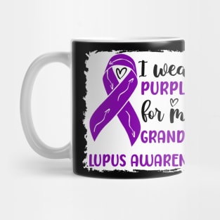 I Wear Purple for my Grandma Lupus Awareness Mug